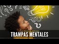 11 TRAMPAS MENTALES: La Guía Para los Errores de Pensamiento Más Comunes | Las Notas del Aprendiz