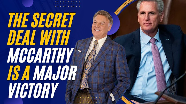 The Secret Deal With McCarthy Is A Major Victory