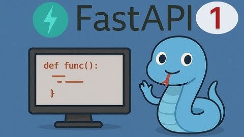 [FastAPI Python] Bài 1: Giới Thiệu & Cài Đặt Nhanh FastAPI Với UV - Dễ Hơn Pip! | Khóa Học FastAPI