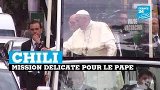 Chili : mission délicate pour le pape François