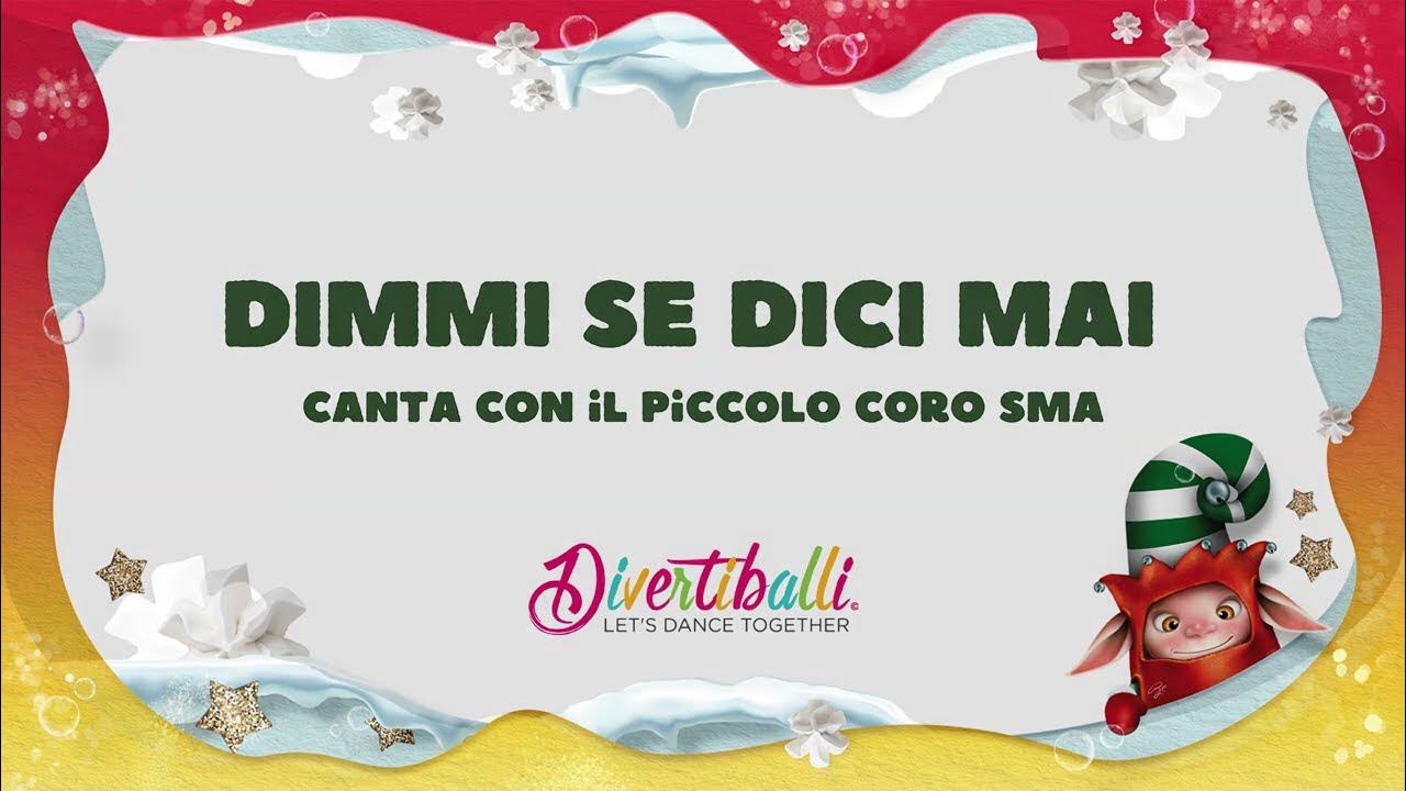 Dimmi se mi dici mai Canta con il PiccoloCoroSma (Karaoke per Bambini) YouTube