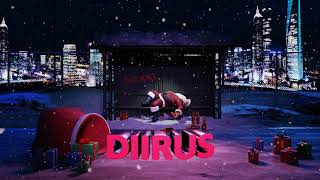 X-MAS Special : DIIRUS