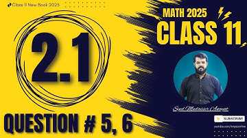 Class 11 math Exercise 2.1 Question 5, 6 solution Math class 11 new book 2025 | 1st Year Math