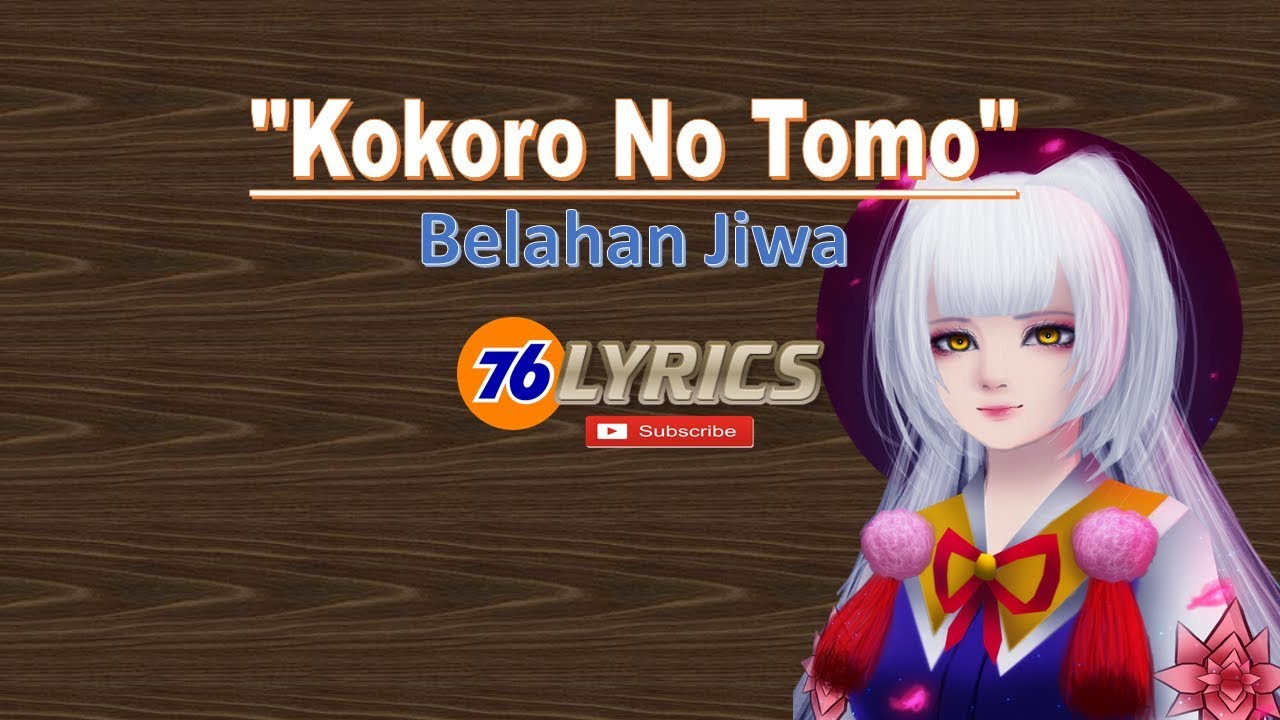 Kokoro No Tomo Lirik Terjemahan Indonesia - YouTube