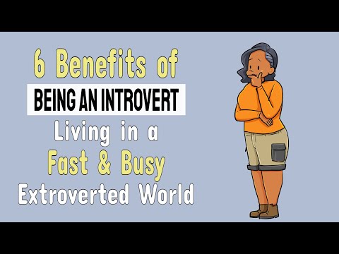 6 Benefits Of Being an Introvert Living in a Fast & Busy Extroverted World
