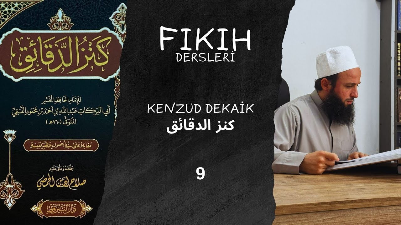 Taharet kitabı; Artıkların hükmü | Kenzud Dekaik كنز الدقائق | (9.ders)