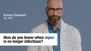 How do you know when mpox is no longer infectious?