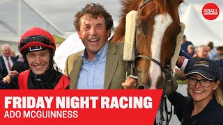 ADO MCGUINNESS | Beach training, Brexit & blocking lower grades | Friday Night Racing