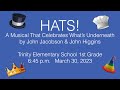 Trinity Elementary School First Grade &quot;Hats! - A Musical That Celebrates What&#39;s Underneath&quot; (2023)