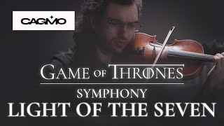 CAGMO - Game of Thrones Symphony - Light of The Seven (Симфония Игра Престолов)