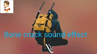 Bone Crack Sound Effect.