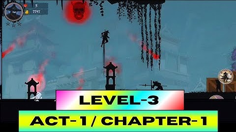 🥷Ninja Arashi 2 Shadow’s Return | Act 1 / Chapter 1 - Level 3 Gameplay Walkthrough