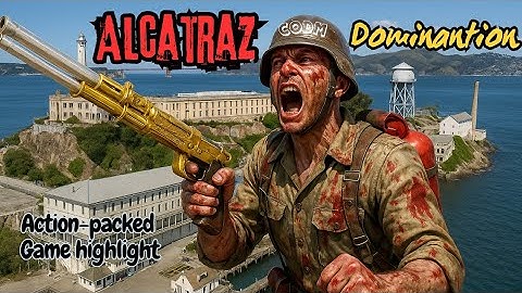 Alcatraz domination