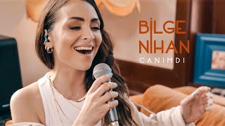 Bilge Nihan - Canımdı (Official Live Performance) Resimi