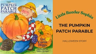 🎃🎃The Pumpkin Patch Parable Read Aloud | Halloween Christian Story for Kids | Wonder4Kids
