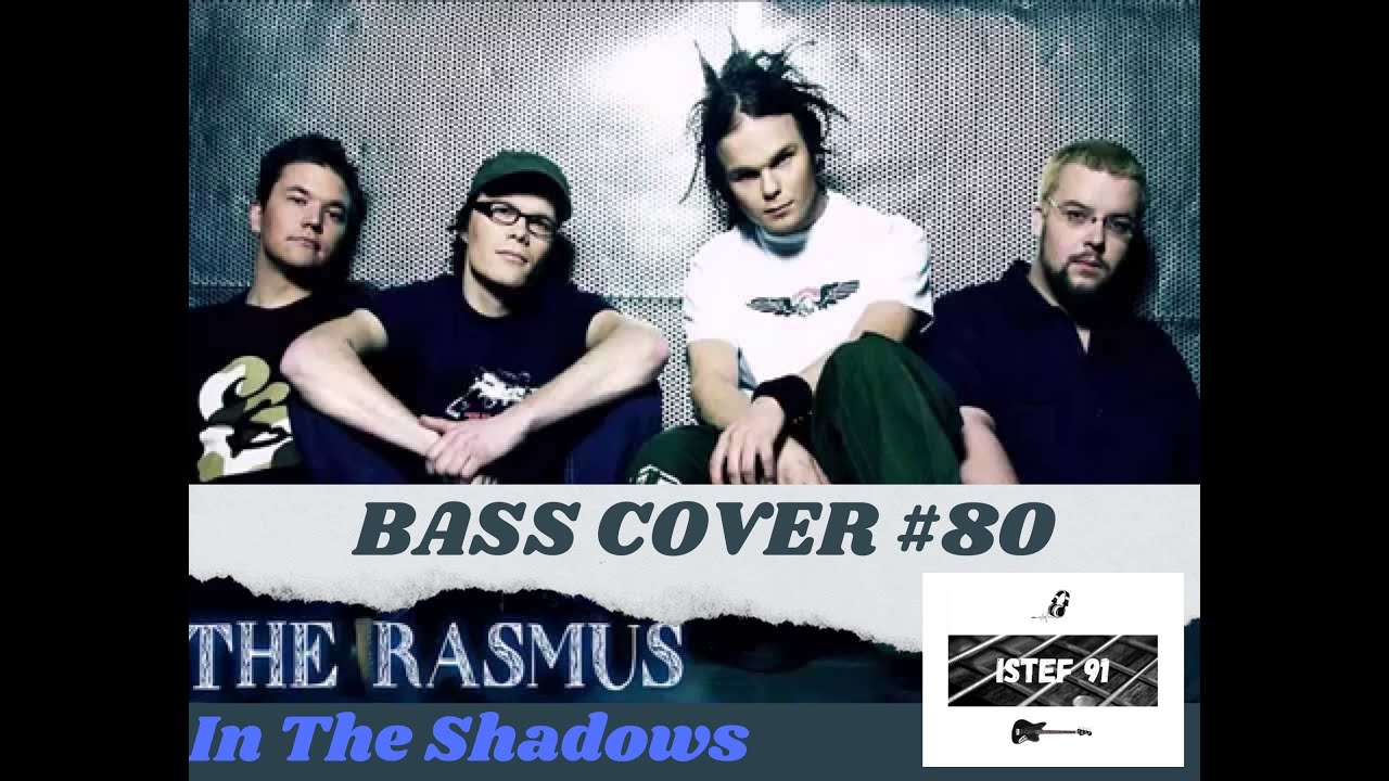 THE RASMUS In The Shadows - BASS COVER #80 - YouTube