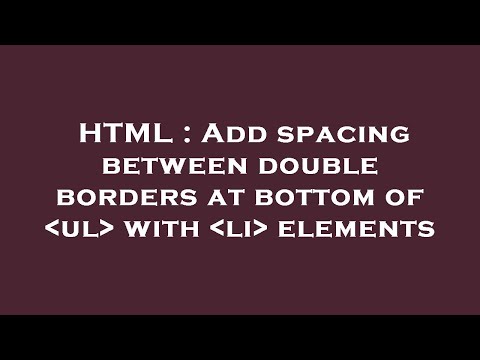 HTML : Add spacing between double borders at bottom of  ul  with  li  elements