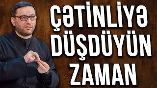 Çətinliyə Düşən Zaman