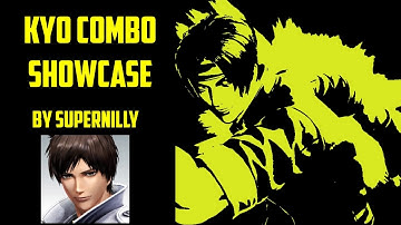 KOF XIV: Kyo Combo Showcase