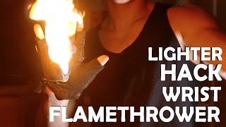 DIY MASSIVE WRIST FLAMETHROWER With Only a Lighter!  BEST LIGHTER HACK EVER!!!