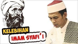 Kelebihan Imam Syafi'i dengan Imam Lain - Ceramah Ustadz Abdul Somad Terbaru