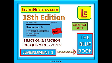 18th EDITION EXAM HELP No.11. Selection and Erection of Equipment Part 5