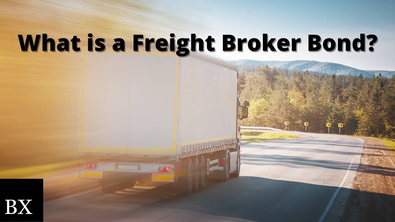 What is a Freight Broker Bond?