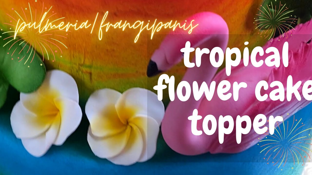 How To Make Pulmeria /Frangipani Tropical Flower With Fondant /Hand