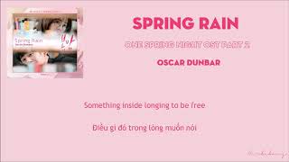 [Vietsub] Spring Rain - Oscar Dunbar (봄밤 / One Spring Night OST Part 2)