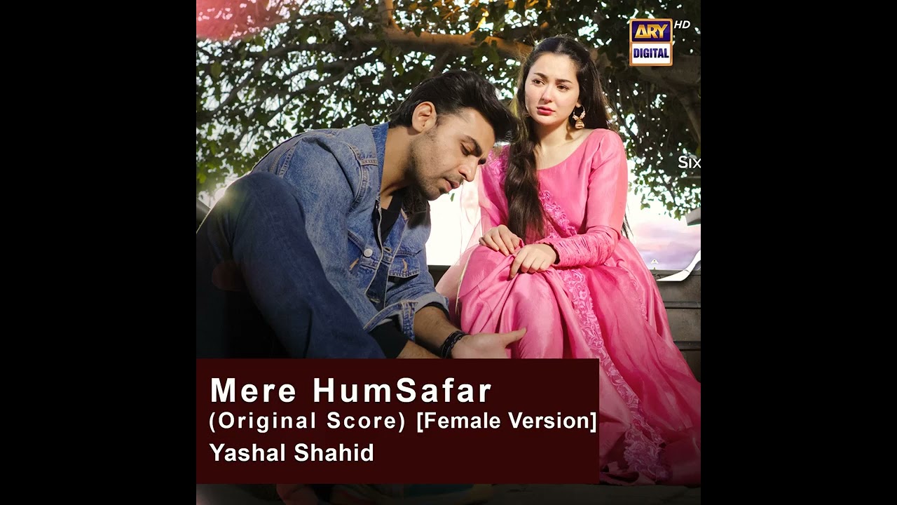 Mere Humsafar Original Score Female Version Yashal Shahid  Amjad Hassan RJP