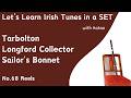 Set No.68 Tarbolton - Longford Collector - Sailor's Bonnet (Reels)