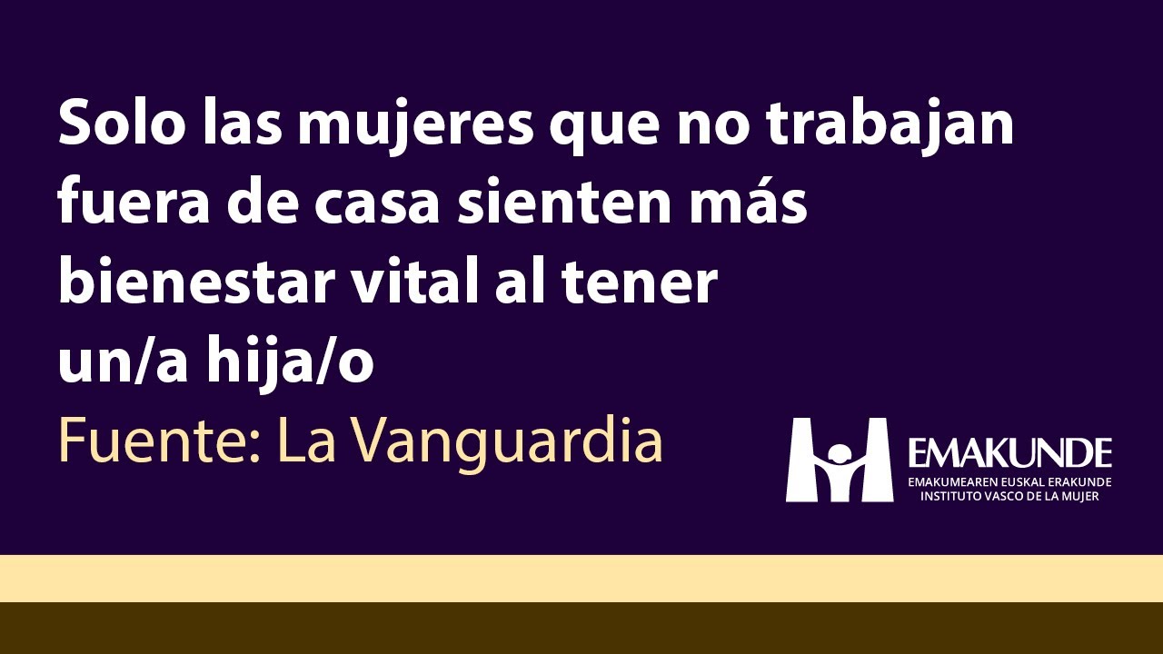 Solo mujeres que no trabajan fuera de casa sienten más bienestar al ...