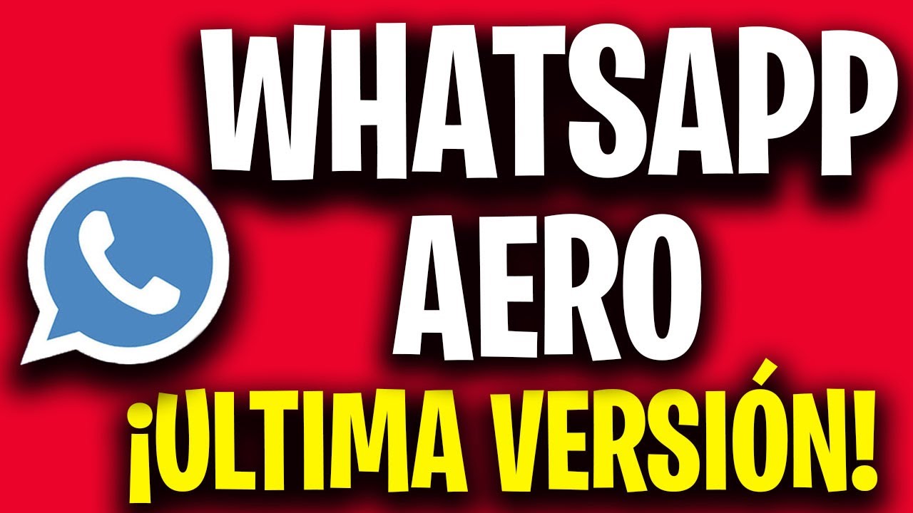 NUEVO WHATSAPP AERO Ultima Versión | Whatsapp Aero Extremo | Ultimo Whatsapp Aero 2022