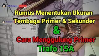 Cara Menggulung Primer Trafo Toroid 15 Amper