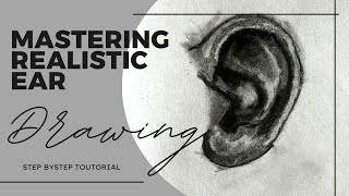 Mastering Realistic Ear Drawing | step by step Tutorial #art #drawing #artist #artwork