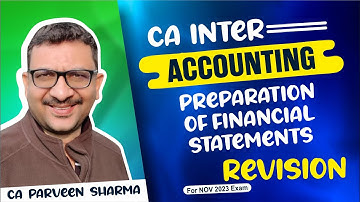 Revision Video | Inter Accounting | Preparation of Financial Statements | Nov 2023 Exam