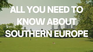 Top Countries in Southern Europe You Need to Know