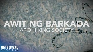 Video thumbnail of "APO Hiking Society - Awit Ng Barkada (Official Lyric Video)"