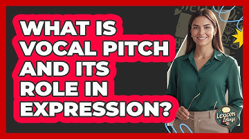 What Is Vocal Pitch And Its Role In Expression? - Lexicon Lounge