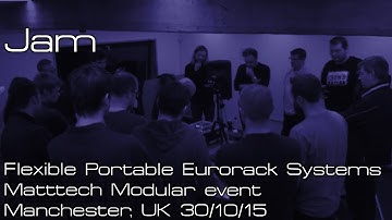 Jam - Flexible Portable Eurorack Systems - Matttech Modular 30/10/15