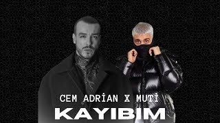 Muti X Cem Adrian - Kayıbım (Prod. Yuse Music) MİX Resimi