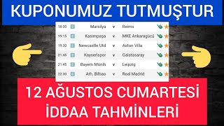KUPONUMUZ TUTMUŞTUR - 12 AĞUSTOS CUMARTESİ İDDAA TAHMİNLERİ - TAM 6 MAÇ İZLEYEN KAZANIR