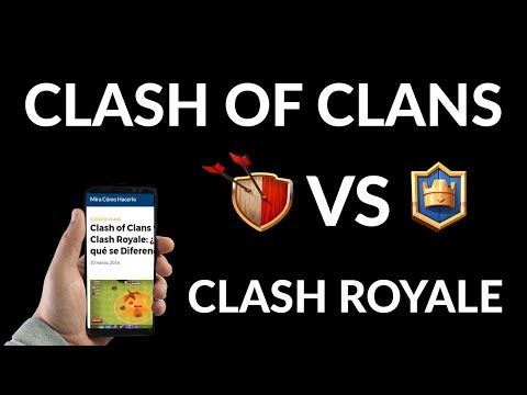 Clash of Clans vs Clash Royale - ¿En qué se Diferencian?