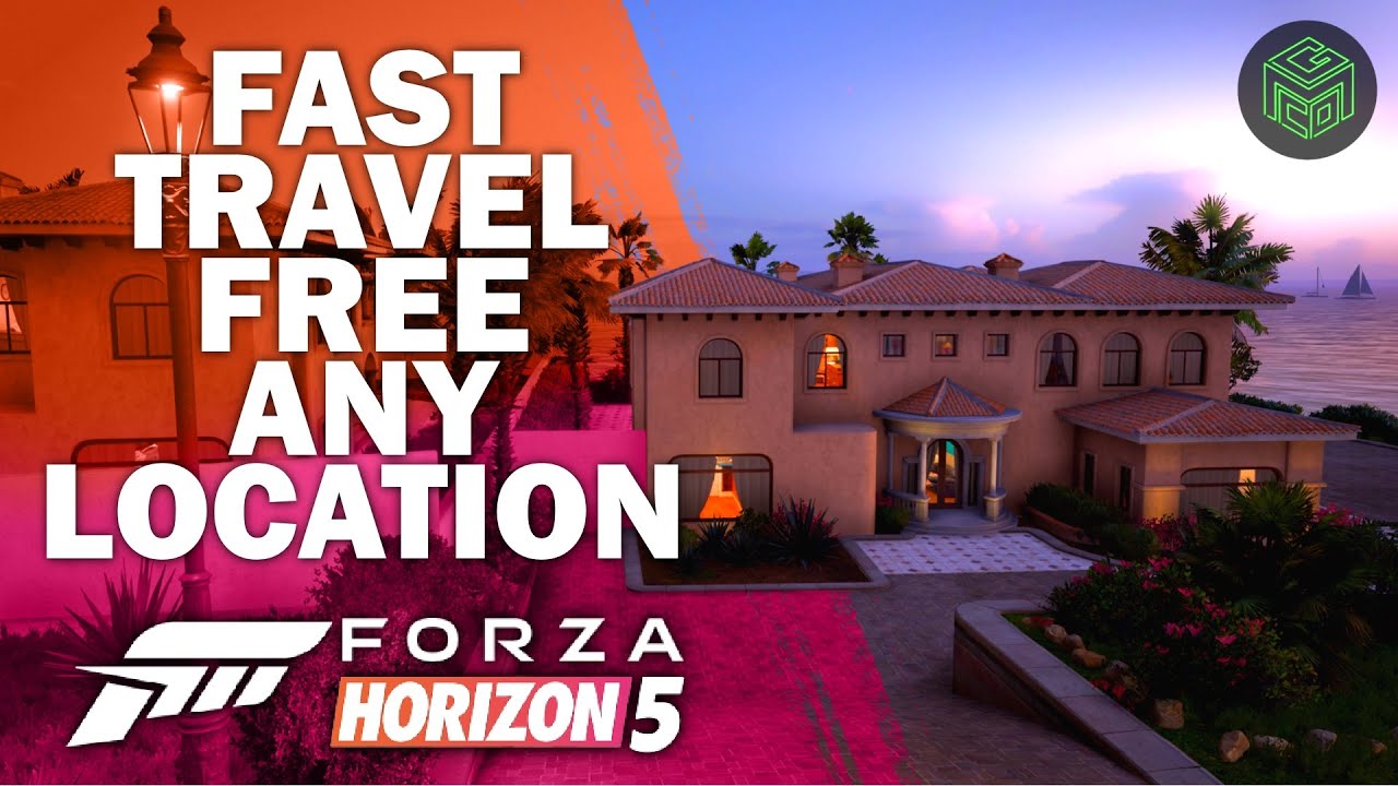 fast travel house forza horizon 5