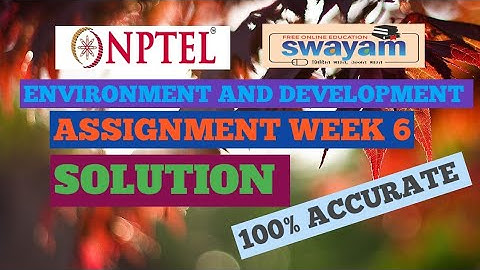 NPTEL ।। Environment And Development । Assignment week 6 । Answer। 100% #trending #viral #motivation