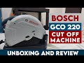 Bosch GCO 220 Cut off Machine 14 Saw Unboxing & Review Power Tools #BanlagReviews #SLPR #SPR #LPR
