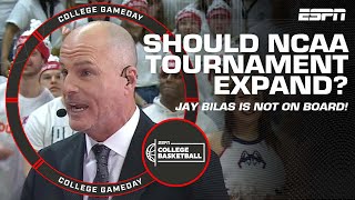 Jay Bilas calls potential NCAA Tournament expansion 'profoundly stupid!' 👀 | College GameDay