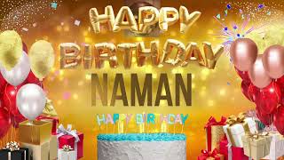 NAMAN - Happy Birthday Naman