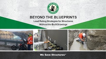 Beyond the Blueprints - Load Rating Strategies for Structures Without As-Built Drawings
