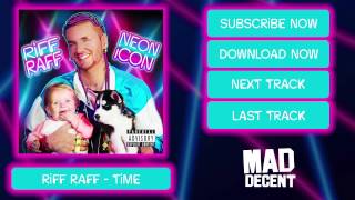 Riff Raff - Time [Official Full Stream]